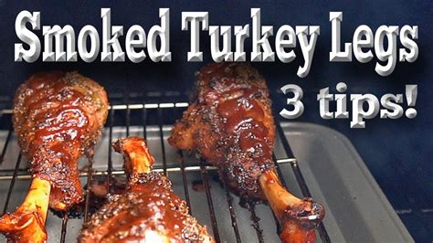 3 Tips to make Best Smoked Turkey Legs recipe - Traeger pellet smoker | Turkey leg recipes ...