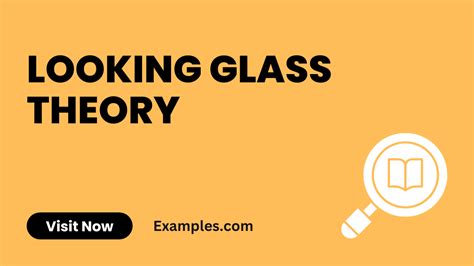 Looking Glass Theory - 19+ Examples