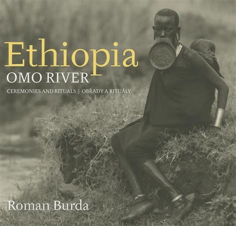 Buy Roman Burda: Ethiopia, Omo River : The Ceremonies and Rituals of ...