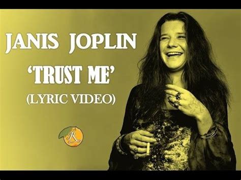 Janis Joplin - Trust Me (Lyric Video) - YouTube | Me too lyrics, Janis joplin, Lyrics videos