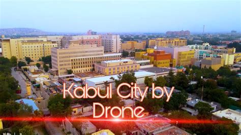 Kabul City 2022 4k / Kabul City 2022 Drone / Kabul is The City of ...