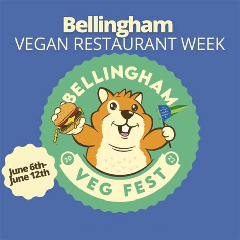 2022 Bellingham Vegan Restaurant Week - Bellingham Veg Fest