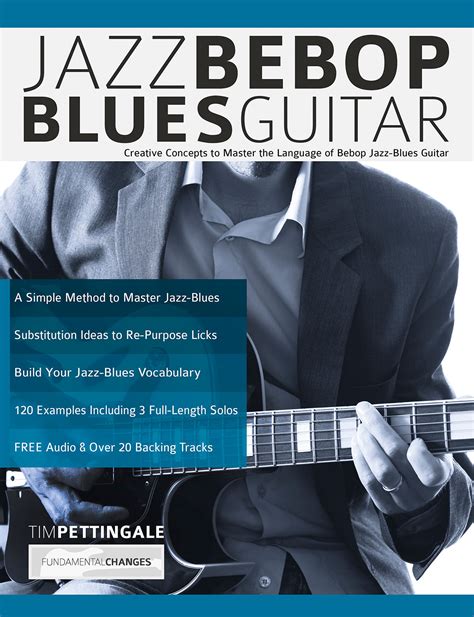 Jazz Bebop Blues Guitar - Fundamental Changes Music Book Publishing