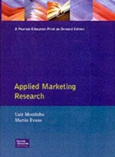 Applied Marketing Research by Moutinho, Luiz and Evans, Martin: Good Soft cover (1992) First ...