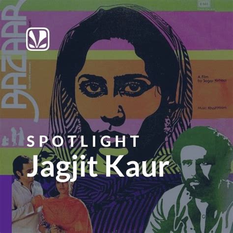 Jagjit Kaur - Spotlight - Latest Hindi Songs Online - JioSaavn