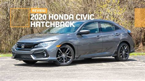 2020 Honda Civic Hatchback Sport Touring Review: Happy Hatch