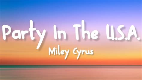 Miley Cyrus - Party in the USA (Lyrics) - YouTube