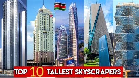 Top Ten Tallest Skyscrapers in Kenya 2023 - YouTube