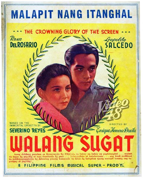 Video 48: SEVERINO REYES' "WALANG SUGAT" (1939) and (1957): MOVIE ADAPTATION