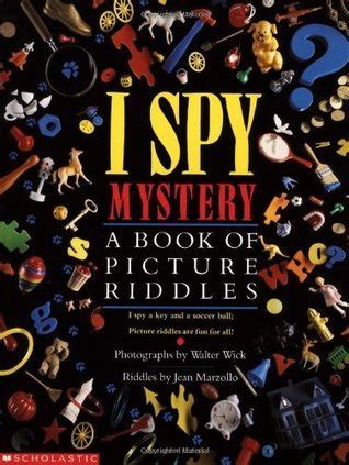 I Spy Mystery: A Book of Picture Riddles by Walter Wick | Goodreads