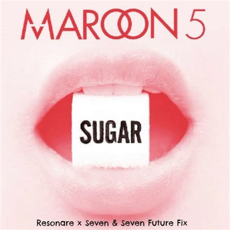 Stream Maroon 5 - Sugar (Resonare X Seven & Seven's Future Fix ) [Free ...