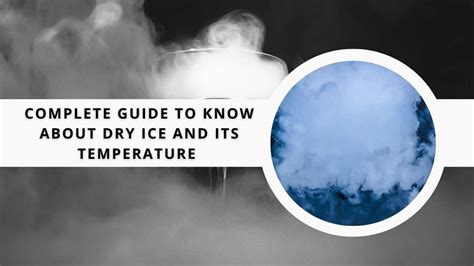 What is Dry Ice Temperature & How it is calculated | Dry Ice Formula