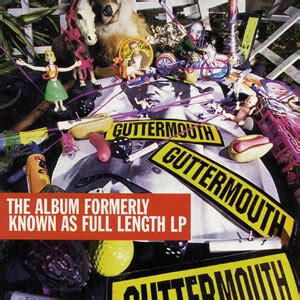 Álbum Formerly Known As Full Length de Guttermouth