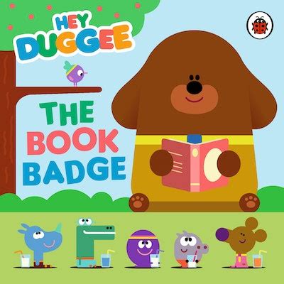 Hey Duggee: The Book Badge by Hey Duggee - Penguin Books Australia