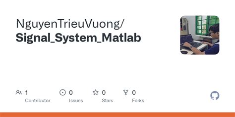 GitHub - NguyenTrieuVuong/Signal_System_Matlab