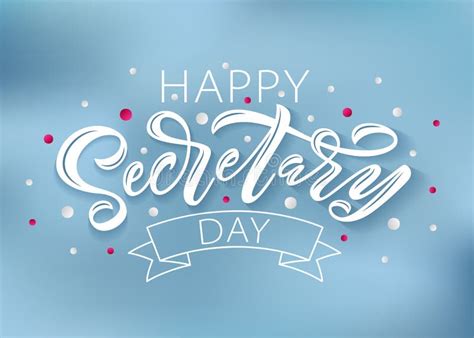 Happy Secretary Day Hand Lettering Vector Illustration. 24 April 2019 ...