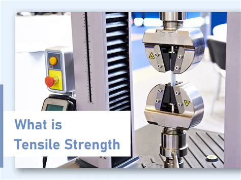 What is Tensile Strength | Tensile Testing Machine