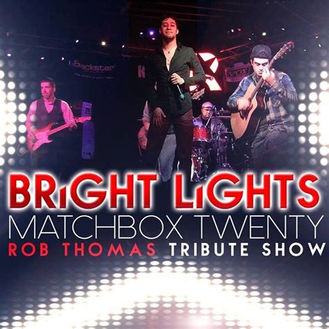 Bright Lights Matchbox Twenty Tribute Show Tour Dates, Concert Tickets, & Live Streams