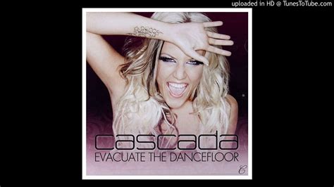 Cascada - Evacuate The Dancefloor (OFFICIAL No Rap Version) - YouTube