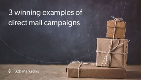 Direct mail (DM): 3 winning campaign examples from B2B brands | B2B Marketing