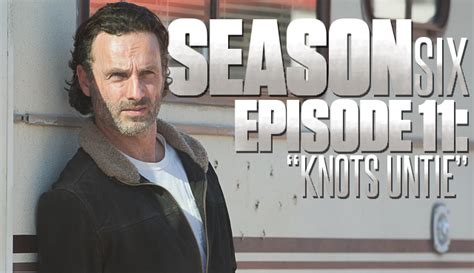 The Walking Dead Season 6 Episode 11: “Knots Untie” Recap & Discussion - Skybound Entertainment