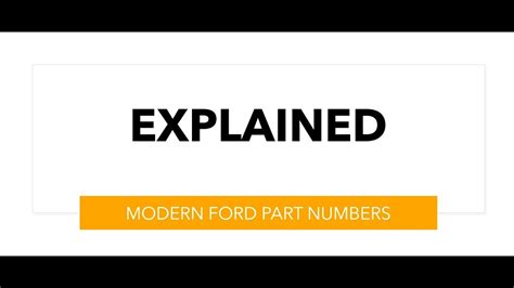 MODERN FORD PART NUMBERS EXPLAINED - YouTube