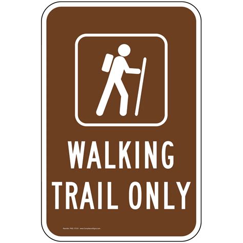 Vertical Sign - Trail - Walking Trail Only Sign