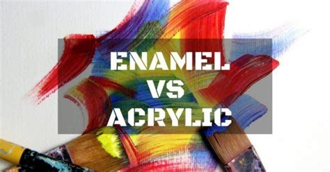 Enamel Vs. Acrylic | Best Difference | Repairdaily