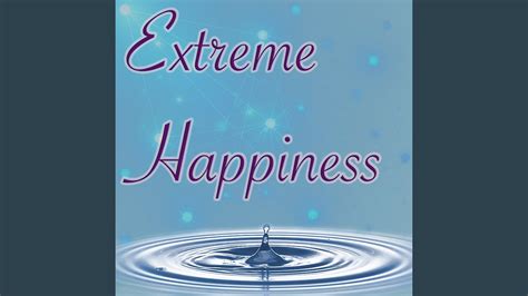 Extreme Happiness - YouTube