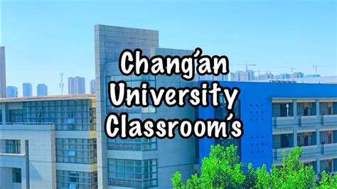 Chang'an University Classrooms || Chang'an University Weishui Campus 2021 - YouTube