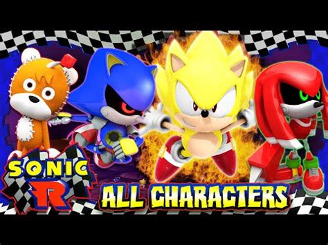 Sonic R - (HD) ALL SECRET CHARACTERS UNLOCKED 100% - YouTube