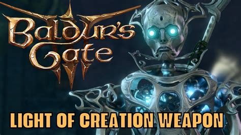 How to get Light of Creation Baldur's Gate 3 Weapon - YouTube