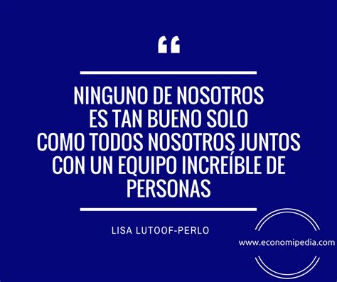 Trabajo en equipo - Frases célebres de economía y finanzas