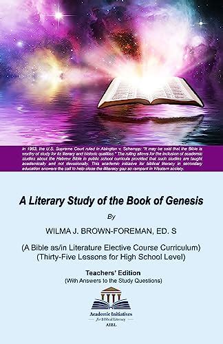 Amazon.com: A Literary Study of the Book of Genesis (High School Level): Teachers' Edition with ...