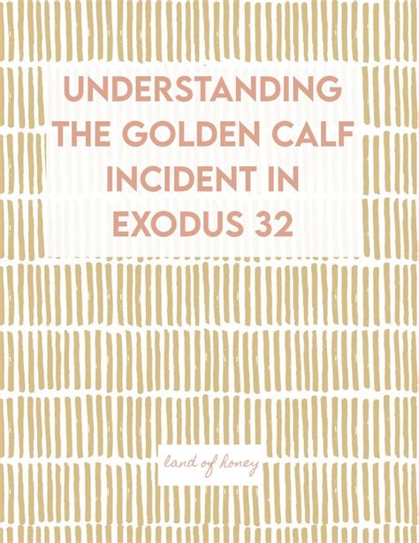 Understanding the Golden Calf Incident of Exodus 32 | Golden calf ...