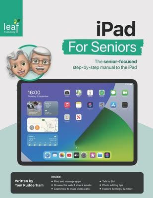 iPad For Seniors: The senior-focused step-by-step manual to the iPad ...