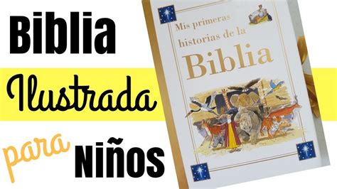 Biblia Ilustrada para niños/Mis Primeras Historias de la Biblia - YouTube