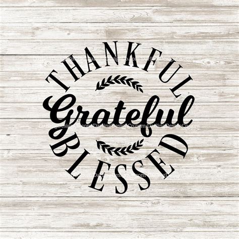 Thankful Grateful Blessed SVG Digital Cut File Comes With Svg | Etsy