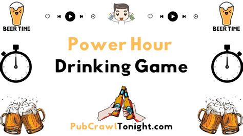 Power Hour Drinking Game - Pub Crawl Tonight