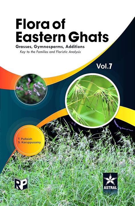 Flora of Eastern Ghats Vol 7: Grass Gymnosperms Additions Keys to the ...