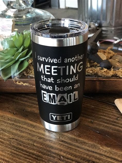 Laser Engraved Authentic Yeti Rambler - SURVIVED ANOTHER MEETING | Yeti ...