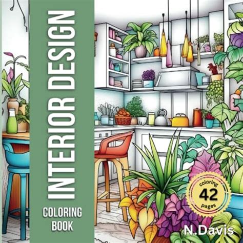 Interior Design Coloring Book by N Davis | Goodreads