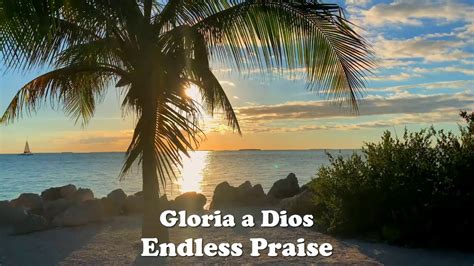 Gloria a Dios - Endless Praise Chords - Chordify