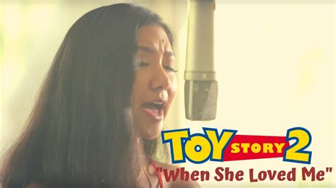 "When She Loved Me" from Toy Story 2 (Cover) - YouTube