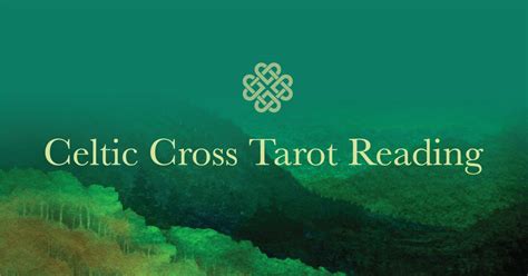 Celtic Cross Tarot Reading