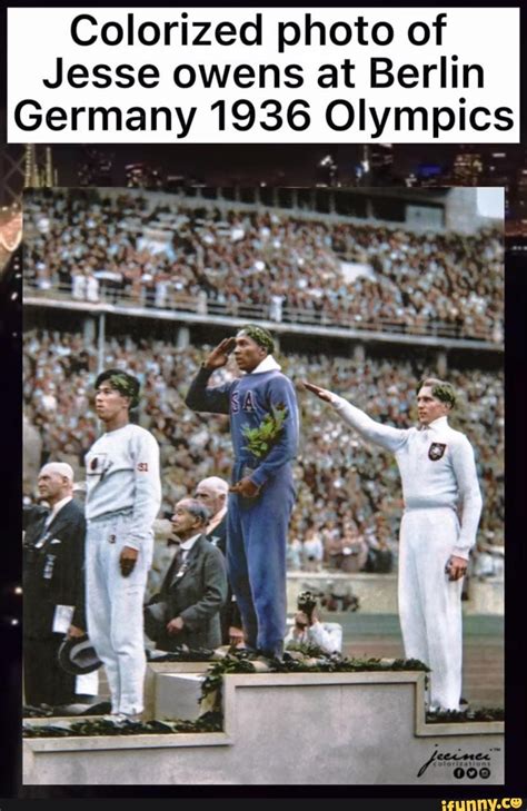 Colorized photo of Jesse owens at Berlin Germany 1936 Olympics - iFunny