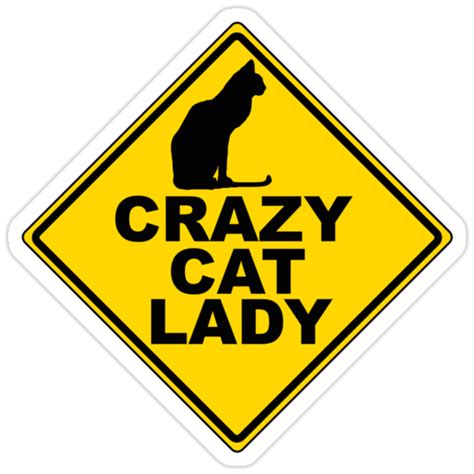 "Crazy Cat Lady Sign" Stickers by RubyFox | Redbubble