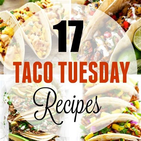 17 Creative Taco Tuesday Recipes - Yummy Healthy Easy