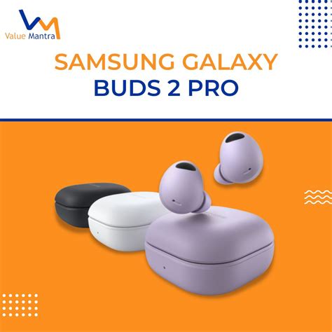 Samsung Galaxy Buds 2 Pro – hidden features you should know - ValueMantra