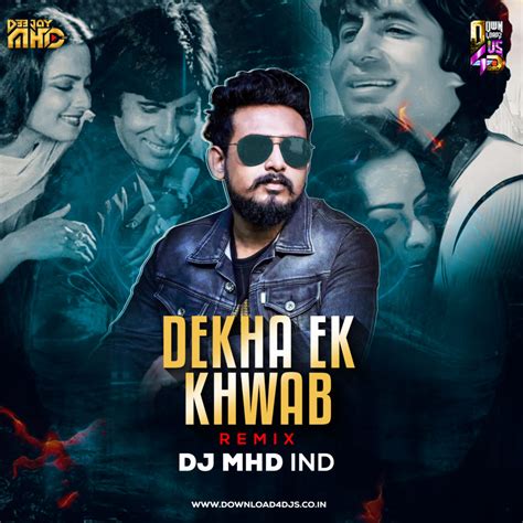 Dekha Ek Khwab – Remix – DJ MHD IND | Downloads4Djs